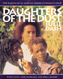 an analysis of the film daughters of the dust by julie dash Water color: radical color aesthetics in julie dash's daughters of the dust. an analysis of the film daughters of the dust by julie dash Water color: radical color aesthetics in julie dash's daughters of the dust.